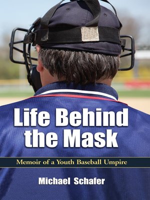 cover image of Life Behind the Mask